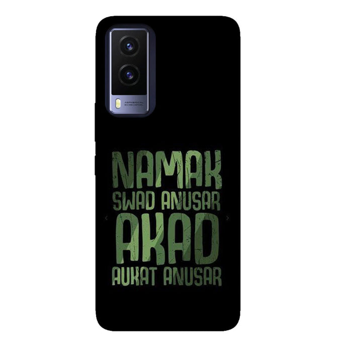 Namak Swad Anusar Akad Aukat Anusar - Mobile Phone Cover - Hard Case by Bazookaa - Vivo