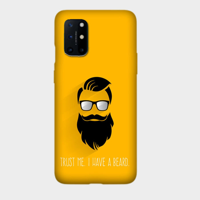 Trust me I Have a Beard - Mobile Phone Cover - Hard Case by Bazookaa - OnePlus