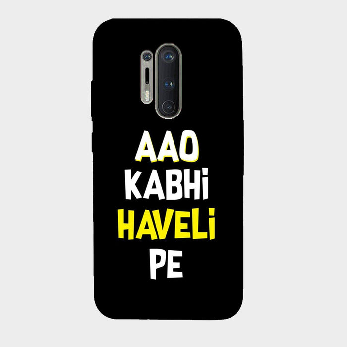 Aao Kabhi Haveli Par - Mobile Phone Cover - Hard Case by Bazookaa - OnePlus