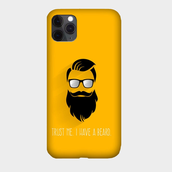 Trust me I Have a Beard - Mobile Phone Cover - Hard Case