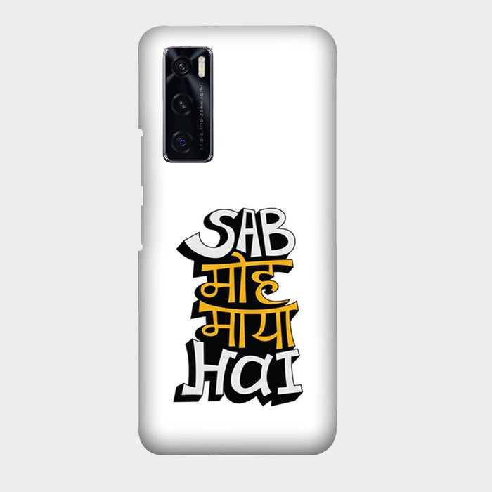 Sab Moh Maya Hai - Mobile Phone Cover - Hard Case by Bazookaa - Vivo