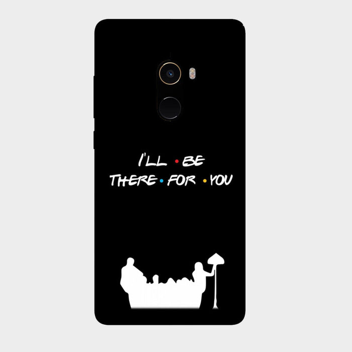I'll Be There for You - Friends - Mobile Phone Cover - Hard Case