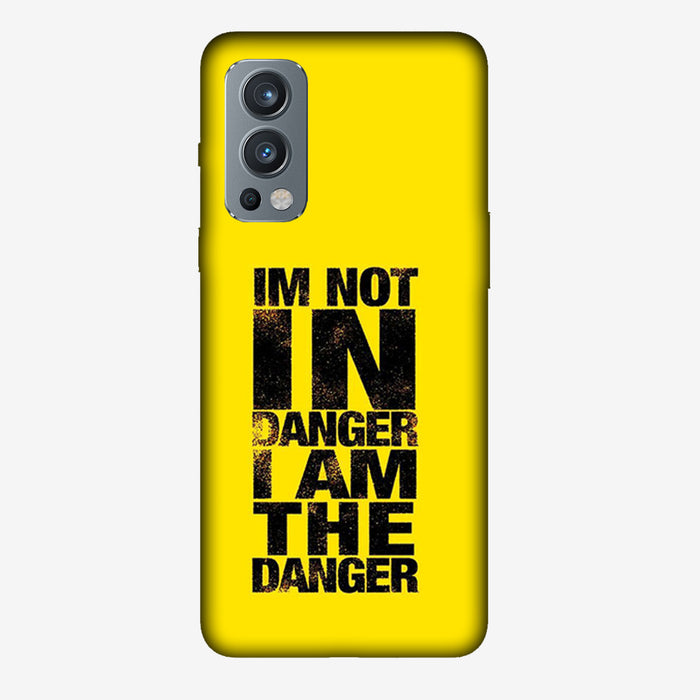 I am not in Danger, I am the Danger - Mobile Phone Cover - Hard Case by Bazookaa - OnePlus
