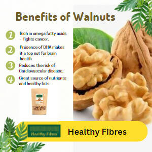 Healthy Fibres Walnut 250 gms